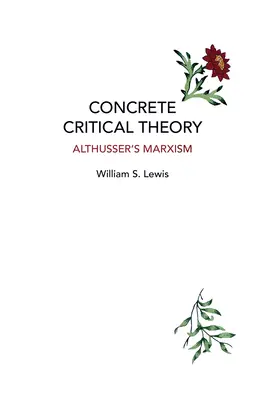 Konkretna teoria krytyczna: Marksizm Althussera - Concrete Critical Theory: Althusser's Marxism