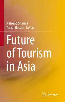 Przyszłość turystyki w Azji - Future of Tourism in Asia