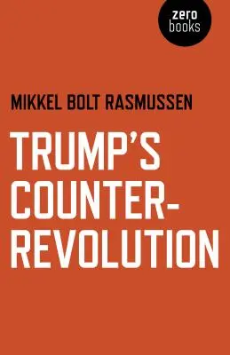 Kontrrewolucja Trumpa - Trump's Counter-Revolution
