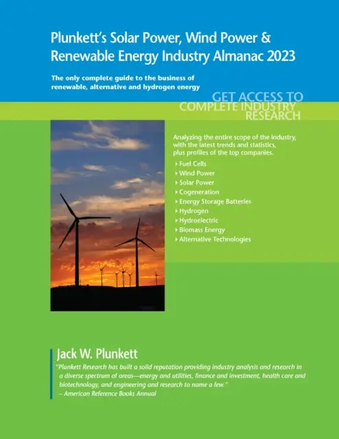 Plunkett's Solar Power, Wind Power & Renewable Energy Industry Almanac 2023: Badania rynku energii słonecznej, wiatrowej i odnawialnej, statystyki - Plunkett's Solar Power, Wind Power & Renewable Energy Industry Almanac 2023: Solar Power, Wind Power & Renewable Energy Industry Market Research, Stat