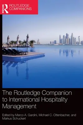 The Routledge Companion to International Hospitality Management (Przewodnik po międzynarodowym zarządzaniu hotelarstwem) - The Routledge Companion to International Hospitality Management