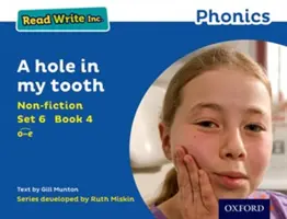 Read Write Inc. Fonics: Blue Set 6 Non-fiction 4 Dziura w moim zębie - Read Write Inc. Phonics: Blue Set 6 Non-fiction 4 A hole in my tooth