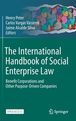 Międzynarodowy podręcznik prawa przedsiębiorstw społecznych: Korporacje pożytku publicznego i inne spółki celowe - The International Handbook of Social Enterprise Law: Benefit Corporations and Other Purpose-Driven Companies