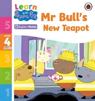 Ucz się z foniką Peppa, poziom 4, zeszyt 8 - Nowy imbryk pana Byka (czytanka z foniką) - Learn with Peppa Phonics Level 4 Book 8 - Mr Bull's New Teapot (Phonics Reader)