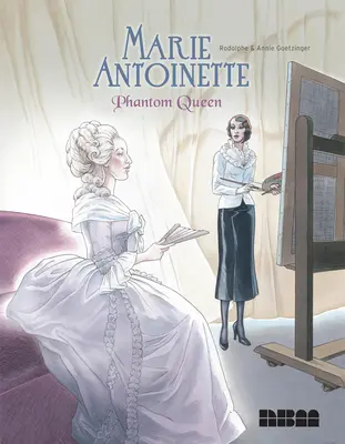 Maria Antonina, królowa-widmo - Marie Antoinette, Phantom Queen