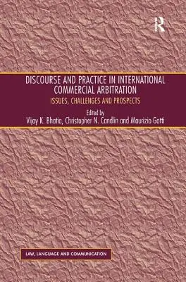 Dyskurs i praktyka w międzynarodowym arbitrażu handlowym: Problemy, wyzwania i perspektywy - Discourse and Practice in International Commercial Arbitration: Issues, Challenges and Prospects