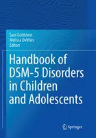 Podręcznik zaburzeń Dsm-5 u dzieci i młodzieży - Handbook of Dsm-5 Disorders in Children and Adolescents