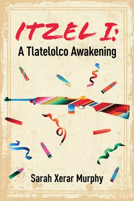 Itzel I, tom 167 - Przebudzenie w Tlatelolco - Itzel I Volume 167 - A Tlatelolco Awakening