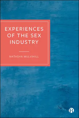 Doświadczenia przemysłu seksualnego - Experiences of the Sex Industry