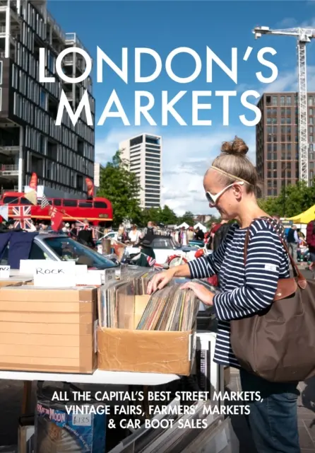 Londyńskie rynki - London's Markets