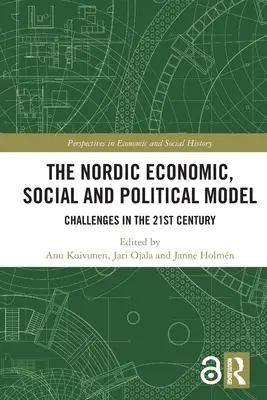 Nordycki model gospodarczy, społeczny i polityczny: Wyzwania w XXI wieku - The Nordic Economic, Social and Political Model: Challenges in the 21st Century