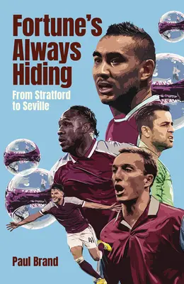 Fortuna zawsze się ukrywa: Od Stratfordu do Sewilli - Fortune's Always Hiding: From Stratford to Seville