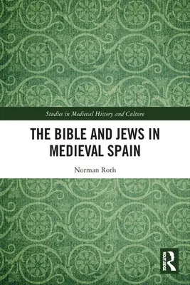 Biblia i Żydzi w średniowiecznej Hiszpanii - The Bible and Jews in Medieval Spain