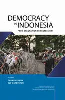 Demokracja w Indonezji: Od stagnacji do regresji? - Democracy in Indonesia: From Stagnation to Regression?