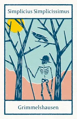 Simplicius Simplicissimus: Wydanie z przypisami i wstępem Helmuta Weissenborna - Simplicius Simplicissimus: Annotated Edition with an Introduction by Helmut Weissenborn