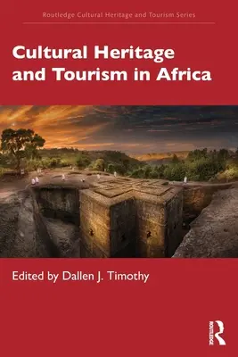 Dziedzictwo kulturowe i turystyka w Afryce - Cultural Heritage and Tourism in Africa