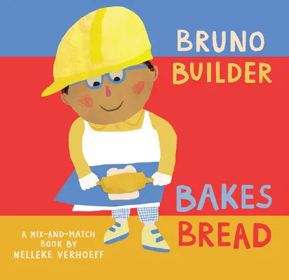 Bruno Budowniczy piecze chleb - Bruno Builder Bakes Bread