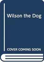 Pies Wilson - Wilson the Dog