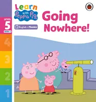 Ucz się z Foniką Peppy Poziom 5 Zeszyt 4 - Nigdzie się nie wybieram! (Fonics Reader) - Learn with Peppa Phonics Level 5 Book 4 - Going Nowhere! (Phonics Reader)