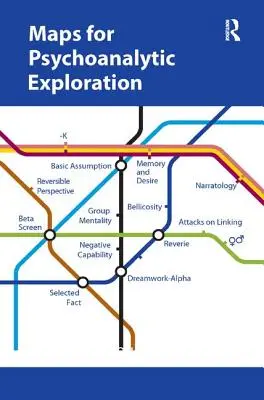 Mapy dla eksploracji psychoanalitycznej - Maps for Psychoanalytic Exploration