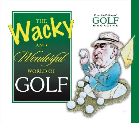 Zwariowany i wspaniały świat golfa - The Wacky and Wonderful World of Golf