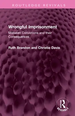 Niesłuszne uwięzienie: Błędne przekonania i ich konsekwencje - Wrongful Imprisonment: Mistaken Convictions and Their Consequences