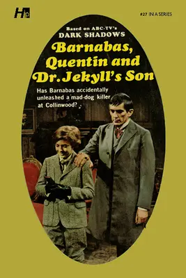 Dark Shadows the Complete Paperback Library Reprint Księga 27: Barnabas, Quentin i syn doktora Jekylla - Dark Shadows the Complete Paperback Library Reprint Book 27: Barnabas, Quentin and Dr. Jekyll's Son