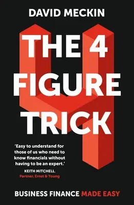 4 Figure Trick: Business Finance Made Easy