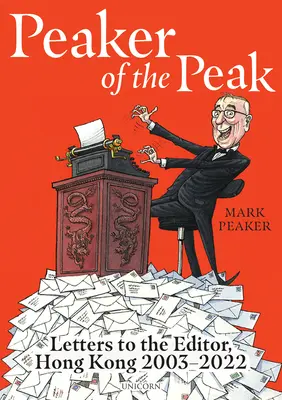 Peaker of the Peak: Listy do redakcji, Hongkong 2003-2022 - Peaker of the Peak: Letters to the Editor, Hong Kong 2003-2022