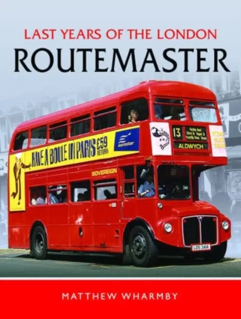 Ostatnie lata londyńskiego Routemastera - Last Years of the London Routemaster