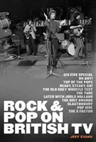 We Hope You Have Enjoyed the Show - Historia rocka i popu w brytyjskiej telewizji - We Hope You Have Enjoyed the Show - The Story of Rock and Pop on British Television