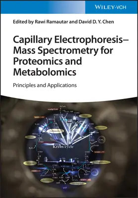 Elektroforeza kapilarna - spektrometria mas dla proteomiki i metabolomiki: Zasady i zastosowania - Capillary Electrophoresis - Mass Spectrometry for Proteomics and Metabolomics: Principles and Applications