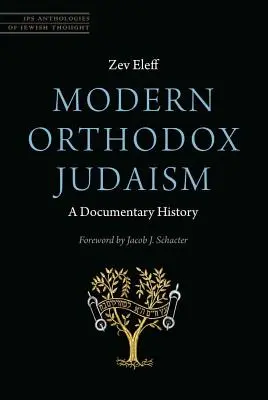 Współczesny ortodoksyjny judaizm: Historia dokumentalna - Modern Orthodox Judaism: A Documentary History