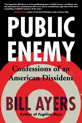 Wróg publiczny: wyznania amerykańskiego dysydenta - Public Enemy: Confessions of an American Dissident