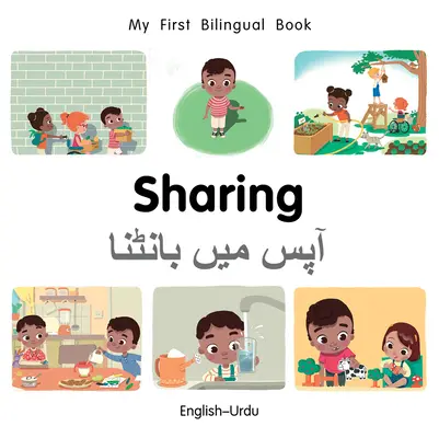 My First Bilingual Book-Sharing (angielski-urdu) - My First Bilingual Book-Sharing (English-Urdu)