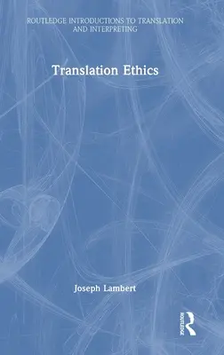 Etyka przekładu - Translation Ethics