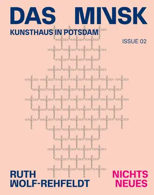 Ruth Wolf-Rehfeldt: Nichts Neues: Das Minsk Issue 2