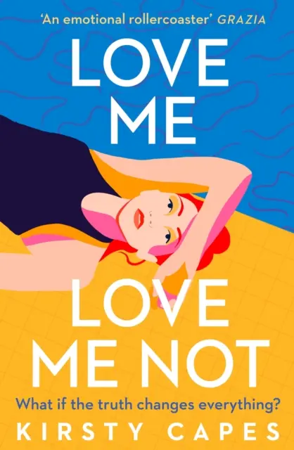 Love Me, Love Me Not - potężna nowa powieść autorki Careless, która znalazła się na liście Women's Prize - Love Me, Love Me Not - The powerful new novel from the Women's Prize longlisted author of Careless