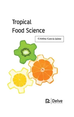 Tropikalna nauka o żywności - Tropical Food Science