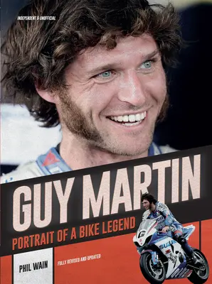 Guy Martin: Portret rowerowej legendy - Guy Martin: Portrait of a Bike Legend