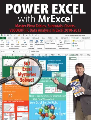 Power Excel z MrExcel - Mistrzowskie tabele przestawne, sumy częściowe, wykresy, VLOOKUP, JEŻELI, analiza danych w Excel 2010-2013 - Power Excel with MrExcel - Master Pivot Tables, Subtotals, Charts, VLOOKUP, IF, Data Analysis in Excel 2010-2013