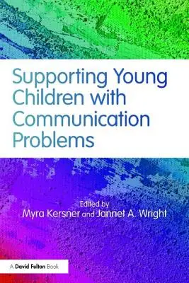 Wspieranie małych dzieci z problemami komunikacyjnymi - Supporting Young Children with Communication Problems