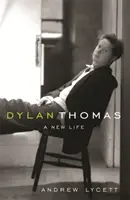 Dylan Thomas - Nowe życie - Dylan Thomas - A New Life