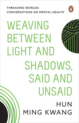 Tkanie między światłem a cieniem, powiedziane i niewypowiedziane - Weaving Between Light and Shadows, Said and Unsaid