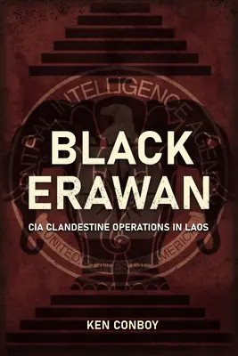 Szpiedzy nad Mekongiem: Tajne operacje CIA w Laosie - Spies on the Mekong: CIA Clandestine Operations in Laos