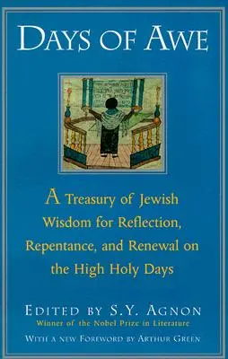 Days of Awe: Skarbnica żydowskiej mądrości dla refleksji, skruchy i odnowy w Wielkie Święta - Days of Awe: A Treasury of Jewish Wisdom for Reflection, Repentance, and Renewal on the High Holy Days