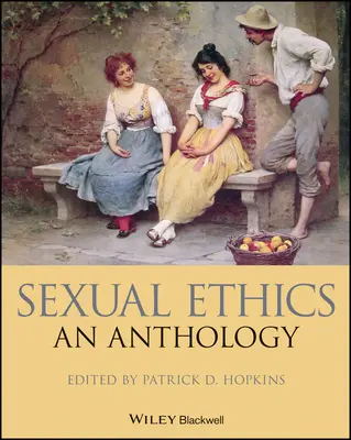 Etyka seksualna - antologia - Sexual Ethics - An Anthology