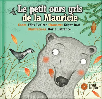 Le Petit Ours Gris de la Mauricie