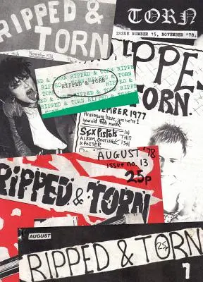 Ripped and Torn: 1976-1979: Najgłośniejszy punkowy fanzin w Wielkiej Brytanii - Ripped and Torn: 1976-1979: The Loudest Punk Fanzine in the UK