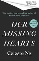 Our Missing Hearts - „Prowokująca do myślenia, rozdzierająca serce” Reese Witherspoon, Reese's Book Club Pick - Our Missing Hearts - 'Thought-provoking, heart-wrenching' Reese Witherspoon, a Reese's Book Club Pick